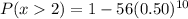 P(x2)=1-56(0.50)^{10}