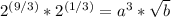 2^{(9/3)} * 2^{(1/3)} = a^3 * \sqrt b