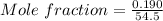 Mole\ fraction= \frac{0.190}{54.5}