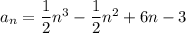 a_n=\dfrac{1}{2}n^3-\dfrac{1}{2}n^2+6n-3