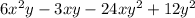 6x^2y-3xy-24xy^2+12y^2