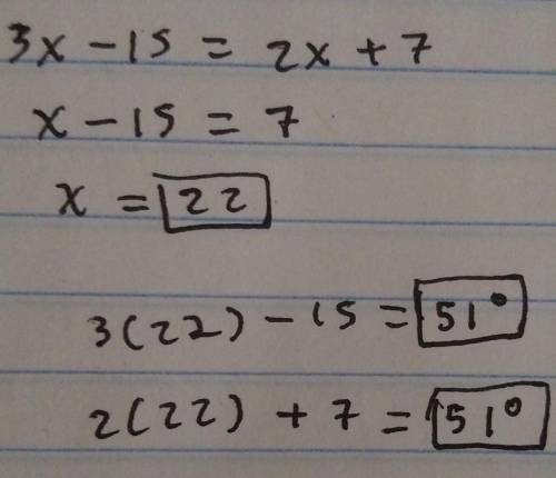 5. Find the measure of x and and the angle measure.
(3x - 15)
(2x + 7)
