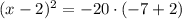(x-2)^{2} = -20\cdot (-7+2)