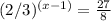 (2/3)^{(x-1)}  = \frac{27}{8}