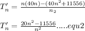 T_n'=\frac{n(40n)-(40n^2+11556)}{n_2}\\\\T_n'=\frac{20n^2-11556}{n^2}.....equ 2