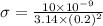 \sigma=\frac{10\times10^{-9}}{3.14\times (0.2)^2}