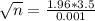 \sqrt{n} = \frac{1.96*3.5}{0.001}