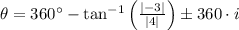 \theta = 360^{\circ}-\tan^{-1}\left(\frac{|-3|}{|4|} \right)\pm 360\cdot i