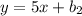 y = 5x + b_2