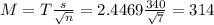 M = T\frac{s}{\sqrt{n}} = 2.4469\frac{340}{\sqrt{7}} = 314