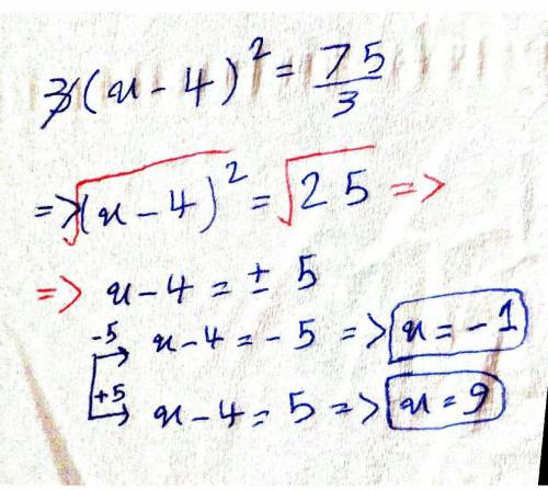 What are the solutions to the quadratic equation 3(x - 4)2 = 75?

O x = -9 and x = 1
O x = -5 and x