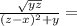 \frac{\sqrt{yz}}{(z-x)^{2}  + y } =