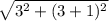 \sqrt{3^2+(3+1)^2}