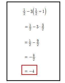 Simplify

1/2 - 3 (1/2 + 1)*
Enter your answer in the box as a fraction in simplest form.
&