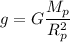 g = G\dfrac{M_p}{R_p^2}