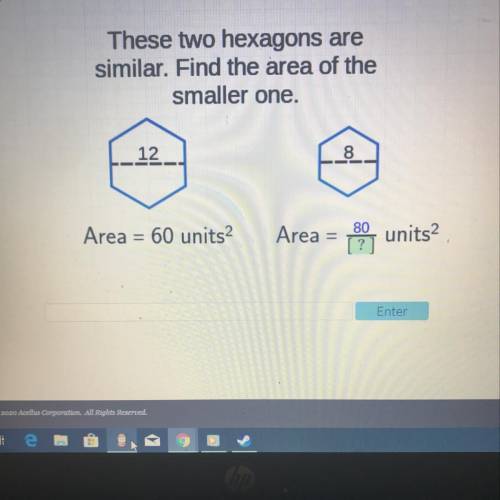 These two hexagons are similar. Find the area of the smaller one