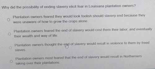 Why did the possibility of ending slavery elicit fear in Louisiana plantation owners?