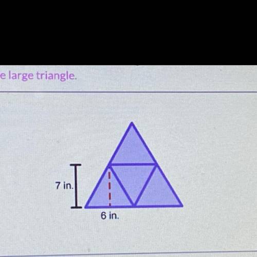 Can someone plz help :)  The large triangle is composed of 4 triangles with bases of 6 inches and he