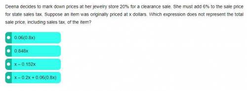 PLEASE HELP!!! Deena decides to mark down prices at her jewelry store 20% for a clearance sale. She