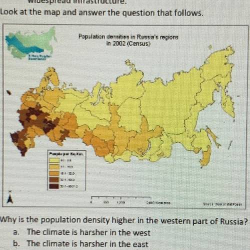 Why is the population density higher in the western part of Russia? a. The climate is harsher in the