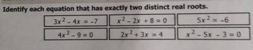 Please help! Will give Brainliest if possible.Identify each equation that has exactly two distinct r