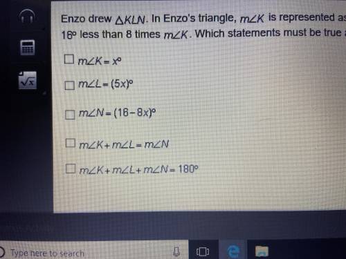 HELP 75 POINTS Enzo Drew triangle KLN In enzos triangle Angle K is represented as X degrees the meas