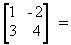 Find the value for the following determinant. 2 10 -2