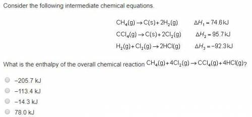 Consider the following intermediate chemical equations. What is the enthalpy of the overall chemical