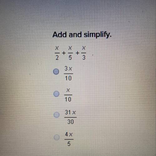 Add and simplify. x/2+x/5+x/3