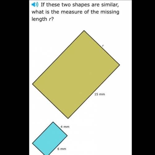 If these two shapes are similar, what is the measure of the missing length r?