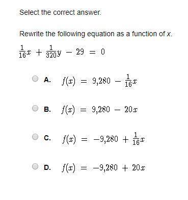 Select the correct answer. Rewrite the following equation as a function of x.