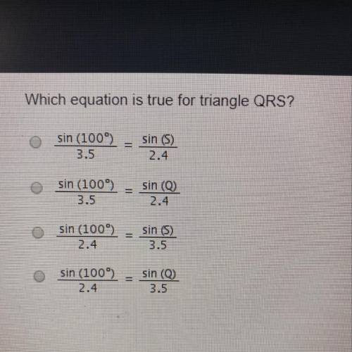 Which equation is true for triangle QRS? o sin (100) = sin (5) 3.5 2. sin sin (1009) 3.5 sin (100°)