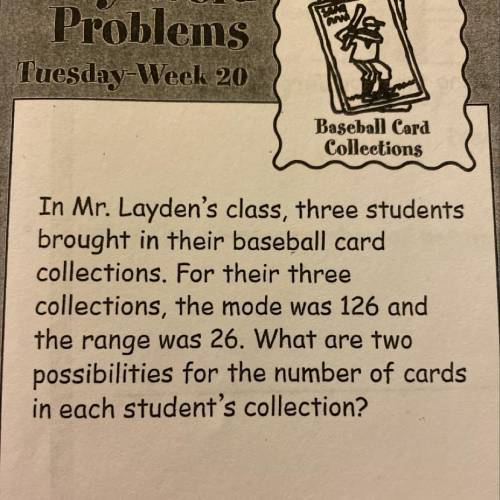 In Mr. Layden’s class, three students brought in their baseball card collections. For their three Co