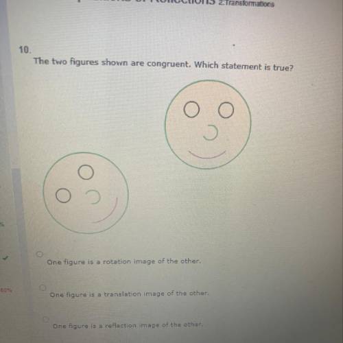 The two figures shown are congruent. Which statement is true? Help me pleaseee