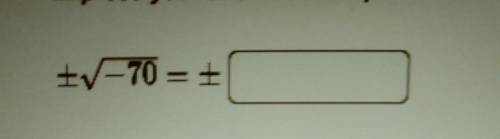 Express the radical using the Imaginary unit, i.Express your answer in simplified form.
