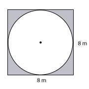 A circle is inside a square as shown. What is the area of the shaded region? Use 3.14 for π . Enter