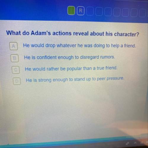 What do Adam's actions reveal about his character?