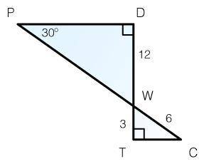 In the figure below, PDW and WTC are right triangles. The measure of WPD is 30°, the measure of WC i