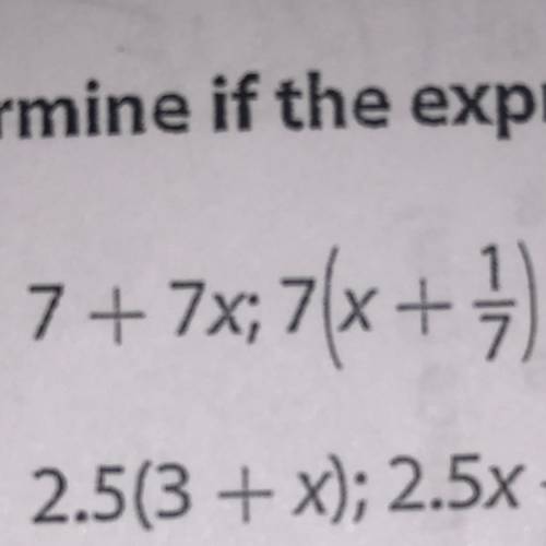 7 + 7x; 7(x+1) Are these equivalent?  TRUE or FALSE?
