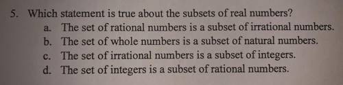 Which statement is true about the subsets of real numbers?