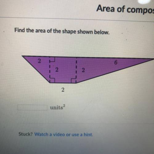 Find the area of the shape shown below.