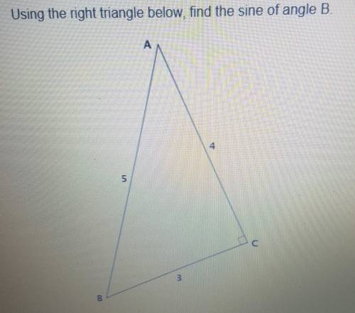 Using right triangle below. Find the spine of angle B.