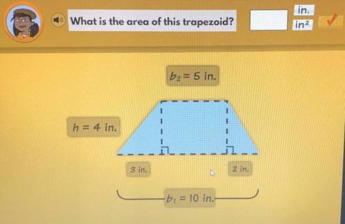 What is the area of this trapezoid? { Please answer ASAP , I need it now! }. A= h(b1+b2) then divide