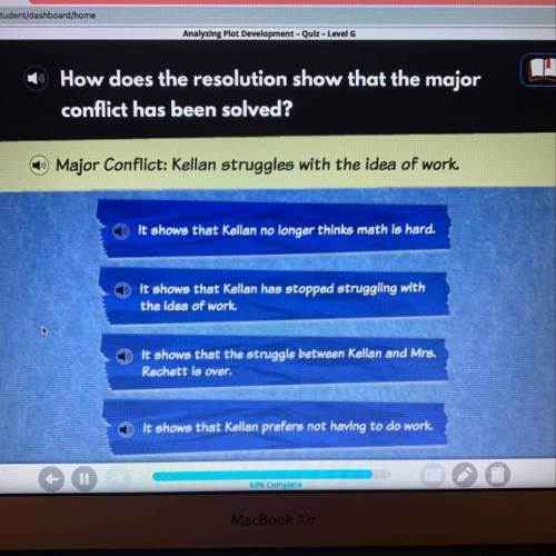 How does the resolution show that the major conflict has been solved. Major conflict: kellan struggl