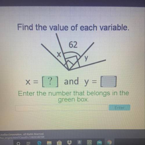 Find the value of each variable. 62 x = [?] and y = [ ]