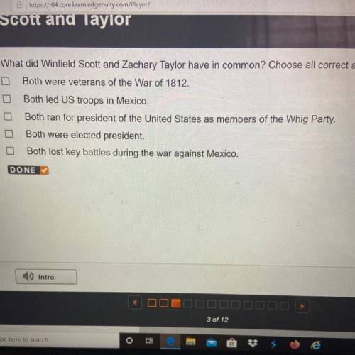 What did Winfield Scott and Zachary Taylor have in common? Choose all correct answers.