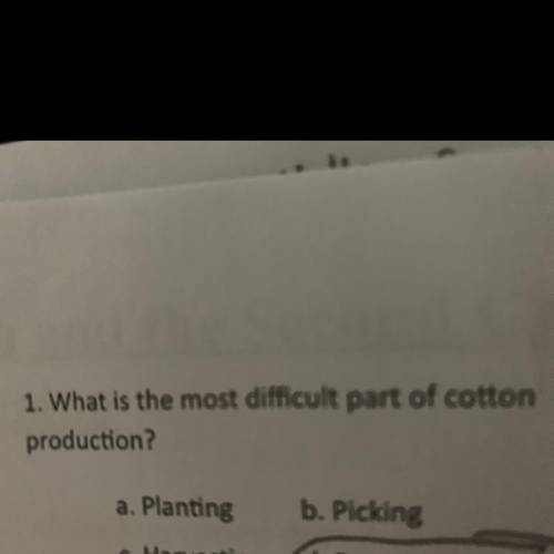 What is the most difficult part of cotton picking