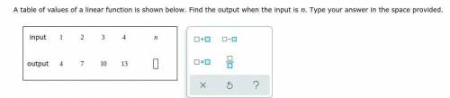 A table of values of a linear function is shown below. Find the output when the input is n. Type you