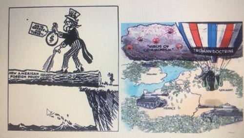 Truman Doctrine Political Cartoons. Explain the two political cartoons. What do you see/what do you