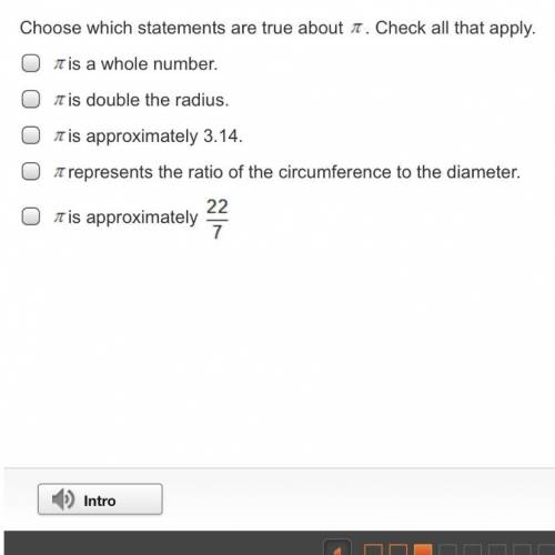 Choose which statements are true about Pi. Check all that apply.